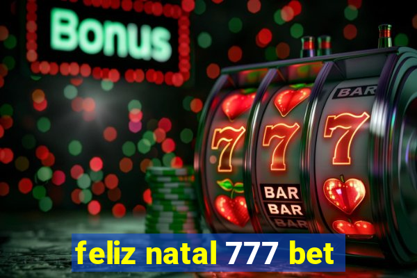 feliz natal 777 bet